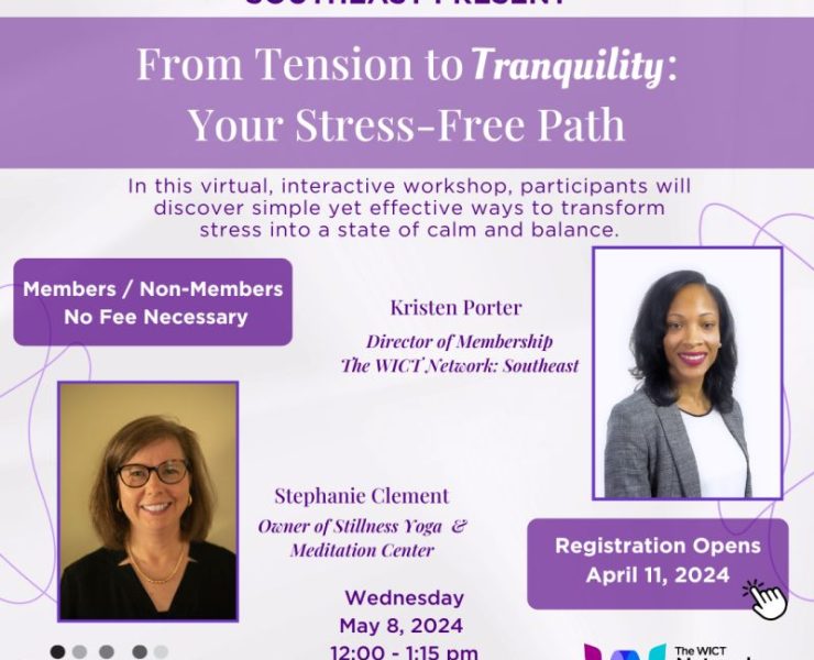 NAMIC-Atlanta and The WICT Network: Southeast From Tension to Tranquility: Your Stress-Free Path
